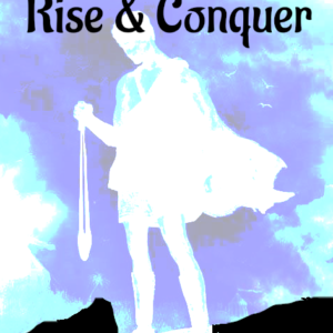 Rise & Conquer